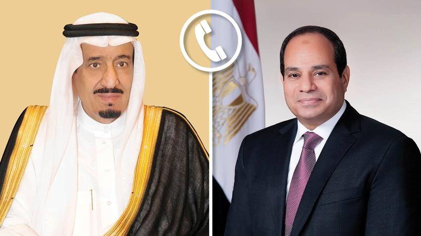 الرئيس عبد الفتاح السيسي يجري اتصالًا هاتفيًا مع ملك المملكة العربية السعودية
