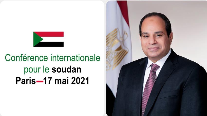 كلمة الرئيس عبد الفتاح السيسي خلال مؤتمر باريس لدعم المرحلة الانتقالية في السودان 17-5-2021