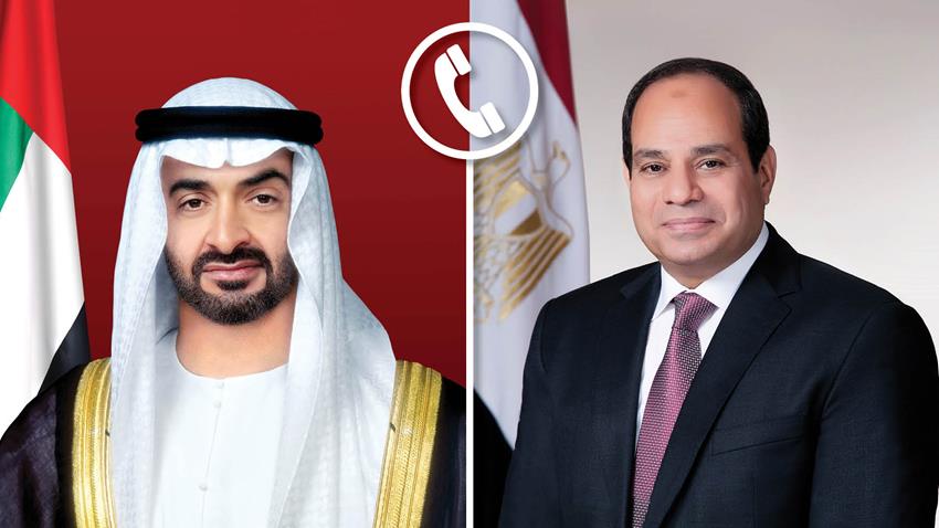 الرئيس عبد الفتاح السيسي يتلقى اتصالًا هاتفيًا من ولي عهد أبو ظبي