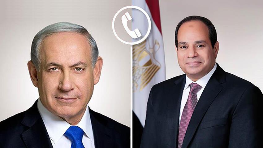 الرئيس عبد الفتاح السيسي يجري اتصالًا هاتفيًا مع رئيس الوزراء الإسرائيلي