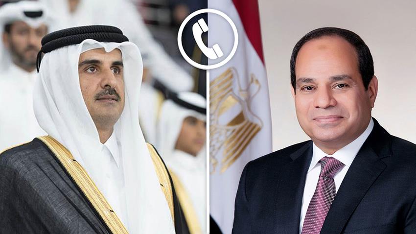 الرئيس عبد الفتاح السيسي يجري اتصالًا هاتفيًا بأمير دولة قطر